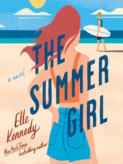 Title details for The Summer Girl by Elle Kennedy - Available